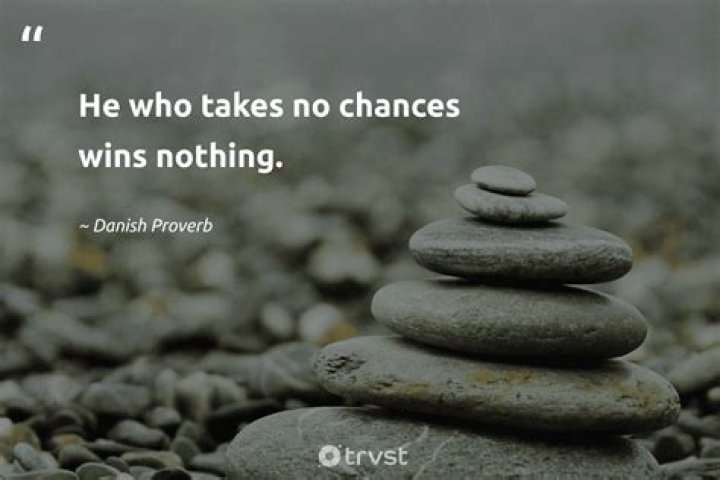 49 Quotes About Taking Chances